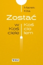 Zostać w Kościele Zostać Kościołem - Marek Kita