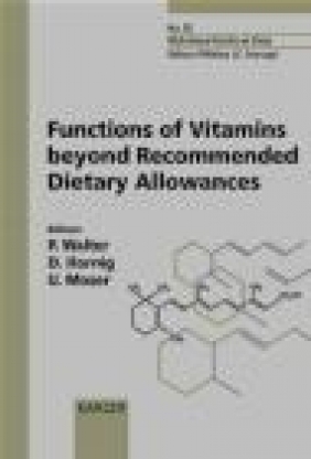 Functions of Vitamins Beyond Recommended Dietary Allowances Walter
