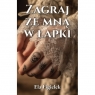 Zagraj ze mną w łapki Ela Figielek