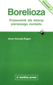 Borelioza Przewodnik dla lekarzy pierwszego kontaktu