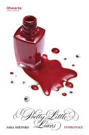 Doskonałe Pretty Little Liars 3 - Sara Shepard