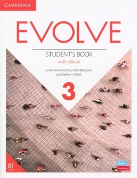 Evolve 3 Student's Book with eBook - Mark Ibbotson, Leslie Anne Hendra, Kathryn O'Dell