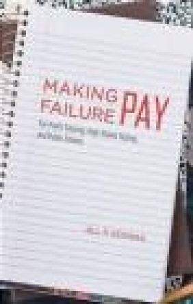 Making Failure Pay Jill Peterson Koyama, J Koyama