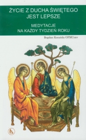 Życie z Ducha Świętego jest lepsze - Bogdan Kocańda