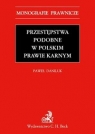 Przestępstwa podobne w polskim prawie karnym Daniluk Paweł