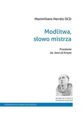 Modlitwa, słowo mistrza - Maximiliano Herráiz