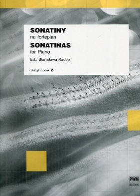 Sonatiny na fortepian z. 2 - Raube Stanisława