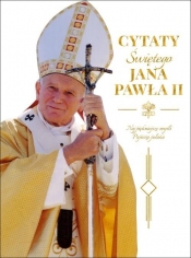 Cytaty św. Jana Pawła II