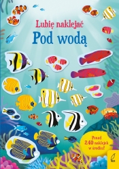 Lubię naklejać. Pod wodą