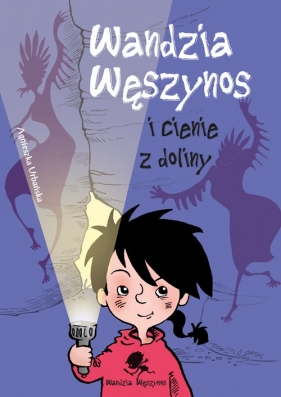 Wandzia Węszynos i cienie z doliny - Urbańska Agnieszka