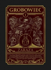 Zaraza. Cykl Grobowiec. Tom 1 - Opracowanie zbiorowe