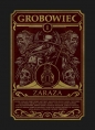 Zaraza. Cykl Grobowiec. Tom 1 - Opracowanie zbiorowe