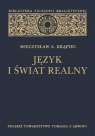 Język i świat realny Mieczysław A. Krąpiec