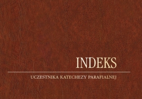 Indeks uczestnika katechezy parafialnej - Zbigniew Marek
