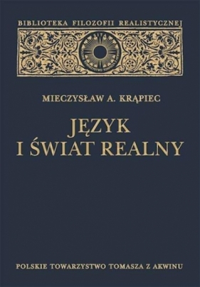 Język i świat realny - Mieczysław Albert Krąpiec