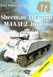 Tank Power vol. CCVIII 473 Sherman 105 mm M4A3E2 Jumbo - Janusz Ledwoch