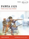 Pawia 1525 Punkt zwrotny wojen włoskich Angus Konstam