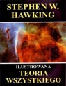 Ilustrowana teoria wszystkiego Stephen Hawking