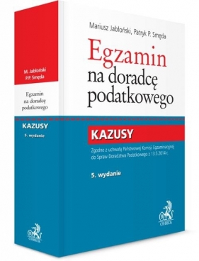 Egzamin na doradcę podatkowego Kazusy - Jabłoński Mariusz, Smęda Patryk Piotr<br />