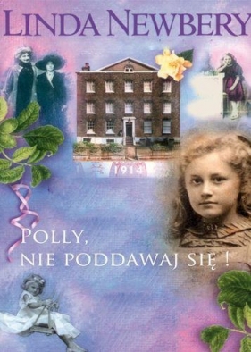 Polly nie poddawaj się - Newbery Linda