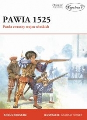 Pawia 1525 Punkt zwrotny wojen włoskich - Angus Konstam