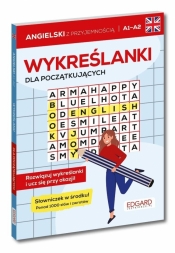 Angielski. Wykreślanki dla początkujących A1-A2 - Józefina Ciechowska