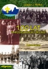 100 lat harcerstwa w Toruniu Kalendarium Welker Lesław J.
