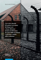 Czy to jest człowiek (Se questo ? un uomo) di Primo Levi e Dymy Birkenau (Il fumo di Birkenau) di Li