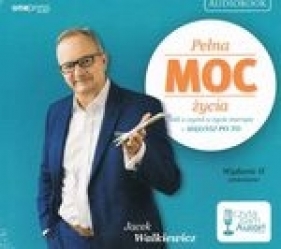 Pełna MOC życia (Audiobook) - Jacek Walkiewicz