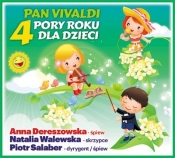 Pan Vivaldi - Cztery Pory Roku dla dzieci - Salaber Piotr , Walewska Natalia , Dereszowska Anna