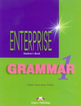 Enterprise 1 Grammar Student's Book - Evans Virginia, Dooley Jenny