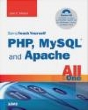 Sams Teach Yourself PHP MySQL and Apache All in One 3e Julie Meloni, J Meloni