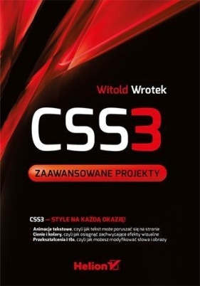 CSS3. Zaawansowane projekty - Wrotek Witold