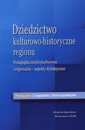 Dziedzictwo kulturowo- historyczne regionu