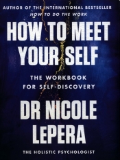 How to Meet Your Self