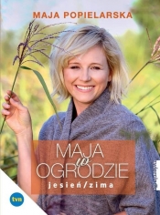 Maja w ogrodzie Jesień/Zima (Uszkodzona okładka)