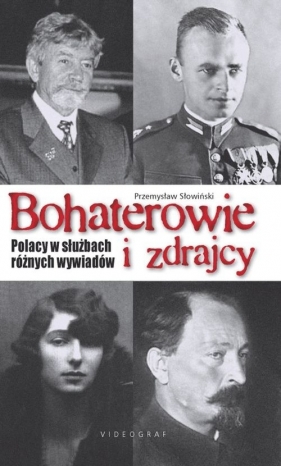 Bohaterowie i zdrajcy - Słowiński Przemysław<br />