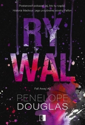 Fall Away. Rywal. Tom 2 - Penelope Douglas