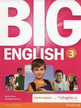 Big English 3 Pupil's Book with MyEnglishLab - Herrera Mario, Sol Cruz Christopher