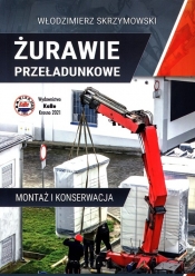 Żurawie przeładunkowe Montaż i konserwacja - Skrzymowski Włodzimierz