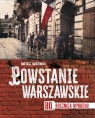 Powstanie warszawskie. 80 rocznica wybuchu Bartosz Zakrzewski