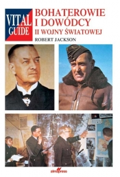 Bohaterowie i dowódcy II wojny światowej