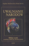 Uwalnianie narodów Biblijne zasady zarządzania szkolnictwa ekonomii i McDowell Stephen,  Beliles Mark