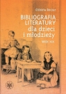 Bibliografia literatury dla dzieci i młodzieży Wiek XIX. Literatura Boczar Elżbieta