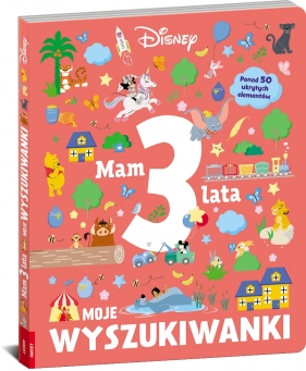 Disney. Moje wyszukiwanki. Mam 3 lata - Opracowanie zbiorowe