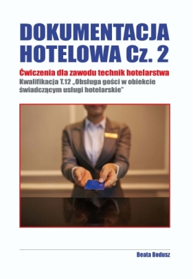 Dokumentacja hotelowa cz.2 - Bodusz Beata