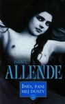 Ines, pani mej duszy Isabel Allende