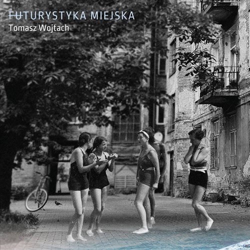 Futurystyka miejska