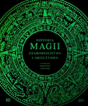 Historia magii, czarodziejstwa i okultyzmu - Opracowanie zbiorowe
