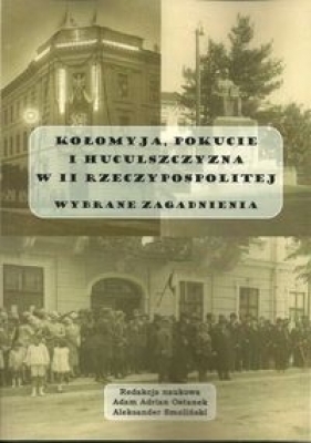 Kołomyja Pokucie i Huculszczyzna w II Rzeczypospolitej